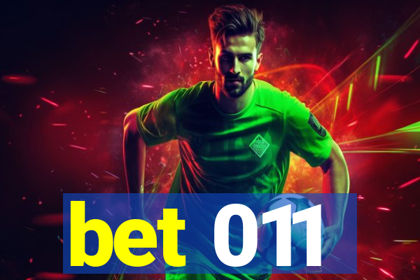 bet 011